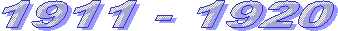 1911 - 1920