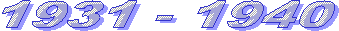 1931 - 1940