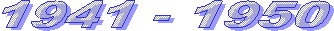 1941 - 1950